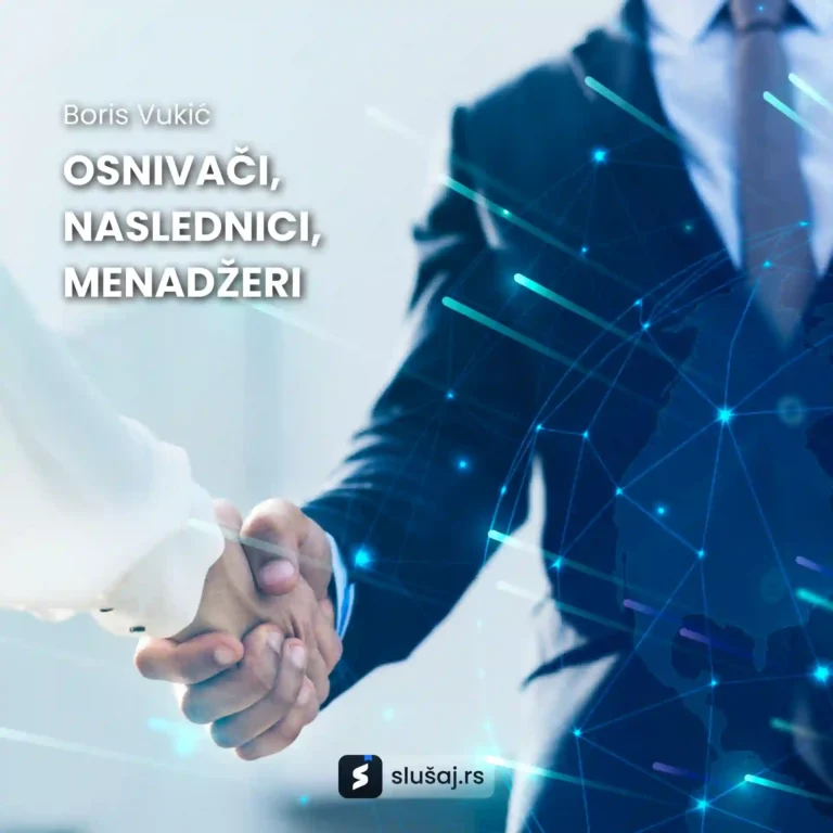 Osnivači, naslednici, menadžeri