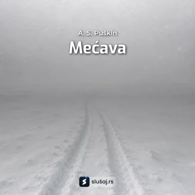 Aleksandar Puškin - Mećava