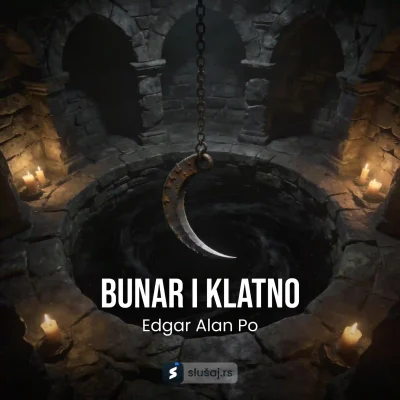 Edgar Alan Po - Bunar i klatno